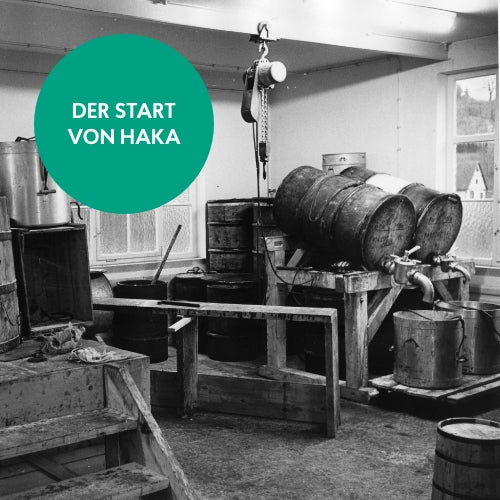 HAKA zu Anfangszeiten: Fässer in der Produktion